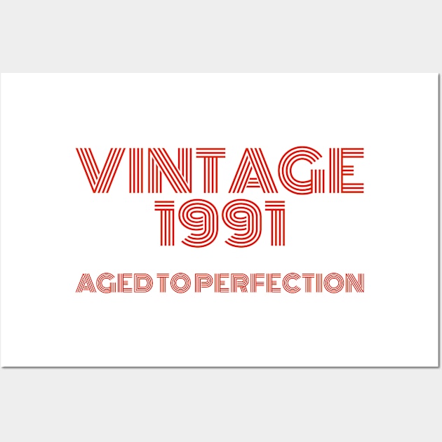 Vintage 1991 Aged to perfection. Wall Art by MadebyTigger